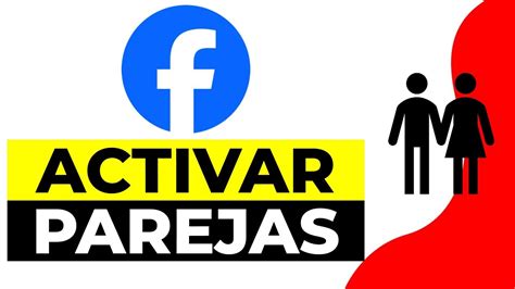 Como Activar Facebook Parejas No Aparece Parejas En Facebook