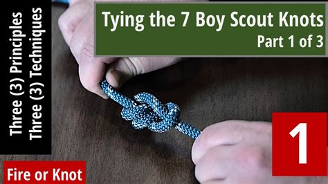 Knot Instruction 7 Boy Scout Knots Series Part 1 Of 3 Youtube