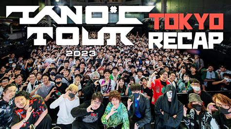 TANO C TOUR 2023 TOKYO RECAP ツアーレポート動画 YouTube