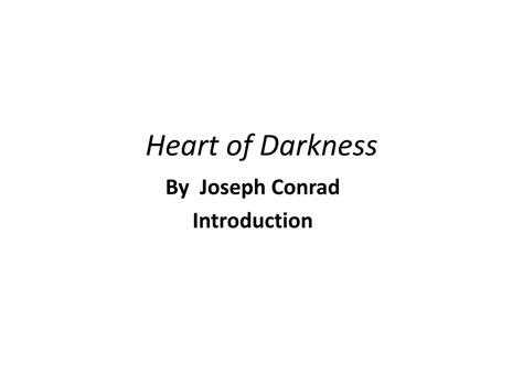 Ppt Heart Of Darkness Powerpoint Presentation Free Download Id9652775