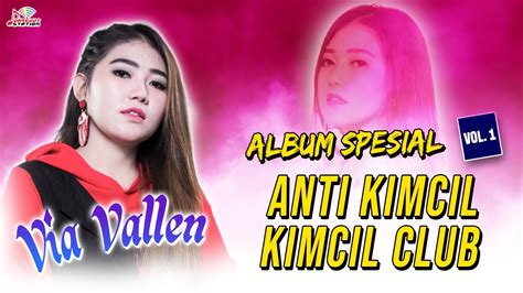 Via Vallen Anti Kimcil Kimcil Official Music Video YouTube