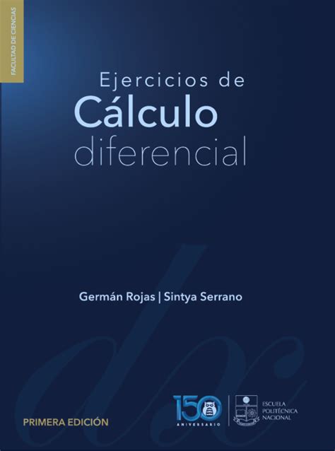 Escuela Politécnica Nacional Ejercicios de Cálculo Diferencial