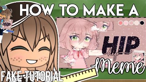 How To Make A Hip Meme Gacha Life K Subscriber Special Youtube