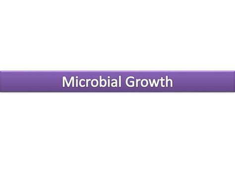 02 Microbial Growth 1ppt