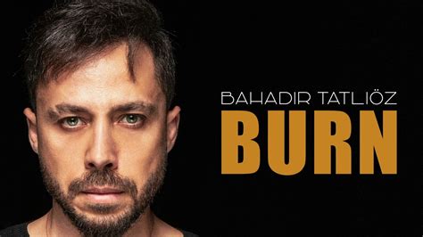 Bahadır Tatlıöz Burn Official Instrumental Youtube