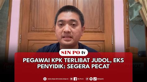 Pegawai Kpk Terlibat Judol Eks Penyidik Segera Pecat Youtube