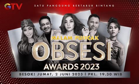 Bertabur Bintang Saksikan Obsesi Awards Besok Di Gtv Okezone