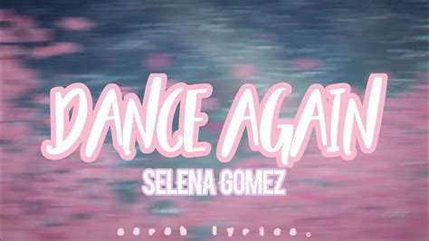 Dance Again Selena Gomez Lyrics Youtube