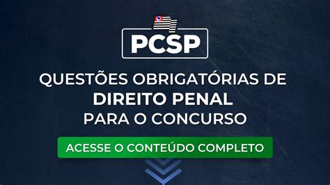 Pcsp Quest Es Obrigat Rias De Direito Penal Para O Concurso Blog Do Mege