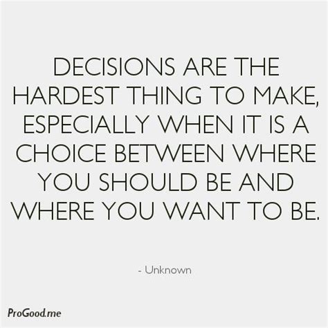 Quotes About Making The Right Decision Quotesgram