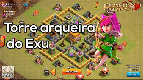 Falecendo Tropas E Torre Arqueira Do Exu Clash Of Clans YouTube