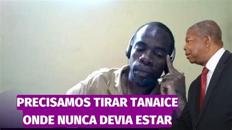 Porque que o regime do MPLA não quer libertar o ativista tanaice neutro