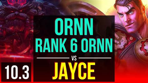 ORNN Vs JAYCE TOP Rank 6 Ornn KDA 7 1 10 2 Early Solo Kills