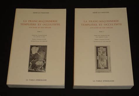 La Franc Ma Onnerie Templi Re Et Occultiste Au Xviiie Et Xixe Si Cles