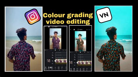 Instagram Reels Colour Grading Editing In Vn Vn Video Editing