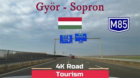 Driving In Hungary On Expressway From Gy R To Sopron Youtube