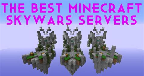 Best Minecraft Skywars Servers In