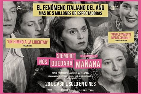 Te Invitamos A Ver La Pel Cula Siempre Nos Quedar Ma Ana En Cines