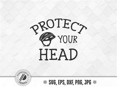 Protect Your Head Svg Graphic By Pathpik · Creative Fabrica