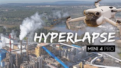 DJI Mini 4 Pro Hyperlapse YouTube