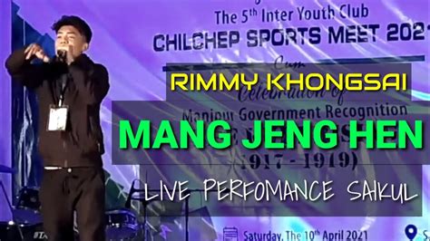 Rimmy Khongsai Mang Jeng Hen Live Perfomance Saikul Youtube