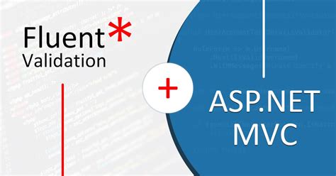 Fluent Validation In Asp Net Mvc