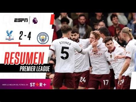 Video Ver Goles Resumen De Manchester City Vs Crystal Palace