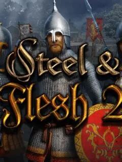 Steel and Flesh 2 Beginner’s Guide: Tips, Tricks & Strategies to Dominate Battles and Capture ...