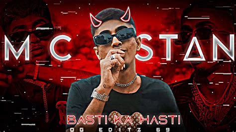 Basti Ka Hasti Mc Stan Mc Stan Edit Bigg Boss Edit Mc Stan Whatsapp Status