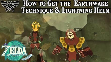 How To Get The Earthwake Technique And The Lightning Helm Zelda