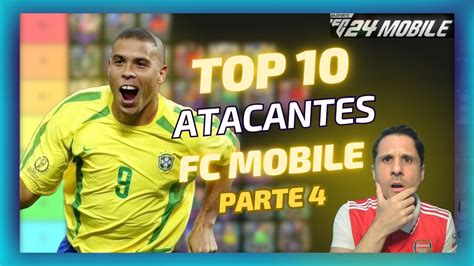 Top Atacantes Fc Mobile Tier List Dos Melhores Atacantes