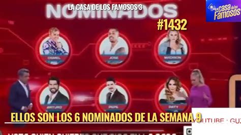 ELLOS SON LOS 6 NOMINADOS DE LA SEMANA 9 EN LCDLF 3 YouTube