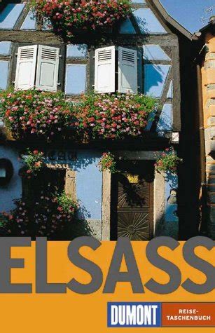 DuMont Reise Taschenbücher Elsass by Manfred Braunger Goodreads