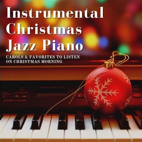 Christmas Jazz Piano Trio – Instrumental Christmas Jazz Piano Lyrics ...