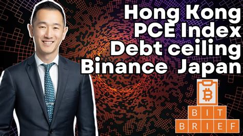 Bit Brief News Hong Kong Allows Crypto Pce Higher Debt Ceiling