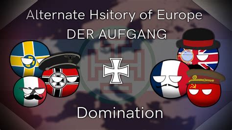 Alternate History Of Europe Der Aufgang Domination Ep06 Season 1 Finale P2 Youtube