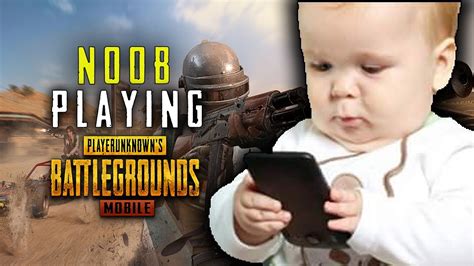 Noob Play Pubg Pubg Mobile Gameplay Youtube