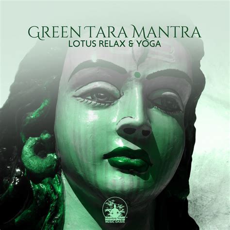 Green Tara Mantra Lotus Relax And Yoga Mindful Breathing Meditation