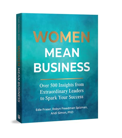 Women Mean Business Book 500 Insights From Extraordinary Leaders