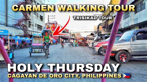 Carmen Cagayan De Oro City Philippines Holy Thursday Walking Tour