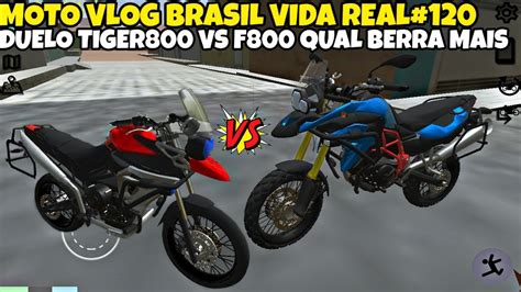 Moto Vlog Brasil Vida Real Duelo F Vs Tiger Qual Berra Mais