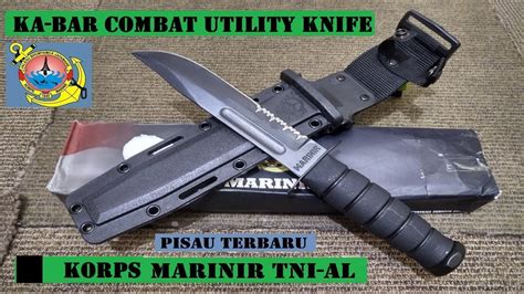 Pisau Ka Bar Combat Utility Knife Pasukan Marinir TNI AL Review