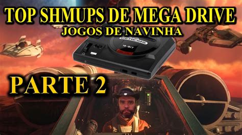 Top Shmups Para Mega Drive Parte Jogos De Navinha Youtube