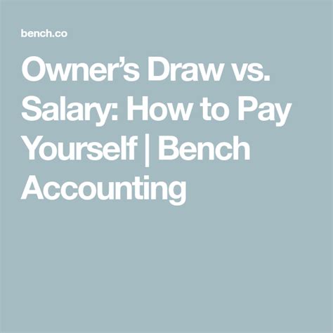 Owners Draw Vs Salary How To Pay Yourself Bench Accounting