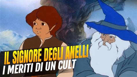 Il Signore degli Anelli Perché il cartone animato del 1978 è un cult