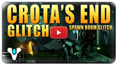 DESTINY GLITCHES CROTA S END GLITCH SPAWN ROOM GLITCH CROTA S END