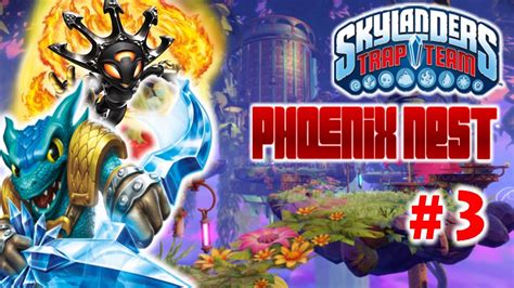 Skylanders Trap Team Brock S Arena Phoenix Nest Part Youtube