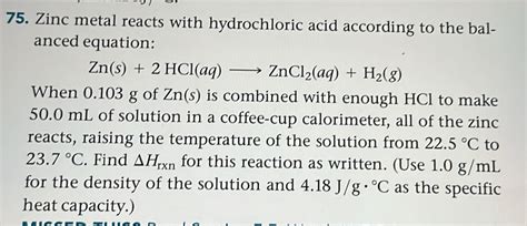 Solved 75 Zinc Metal Reacts With Hydrochloric Acid According To The