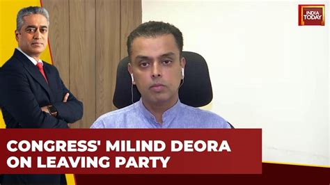 Milind Deora Discusses Reasons For Leaving Congress In Exclusive