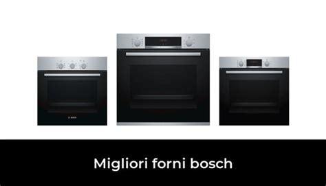 Migliori Forni Bosch Nel Recensioni Opinioni Prezzi